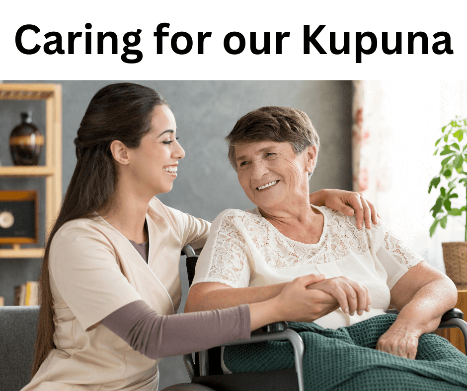Caring for our local Kupuna